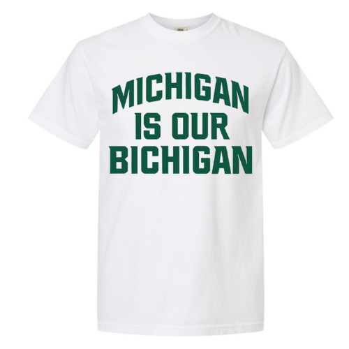 Make Michigan our Bichigan Shirt